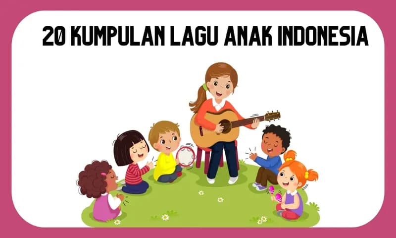 20 Kumpulan Lagu Anak Indonesia (Foto: Parboaboa/Ratni)